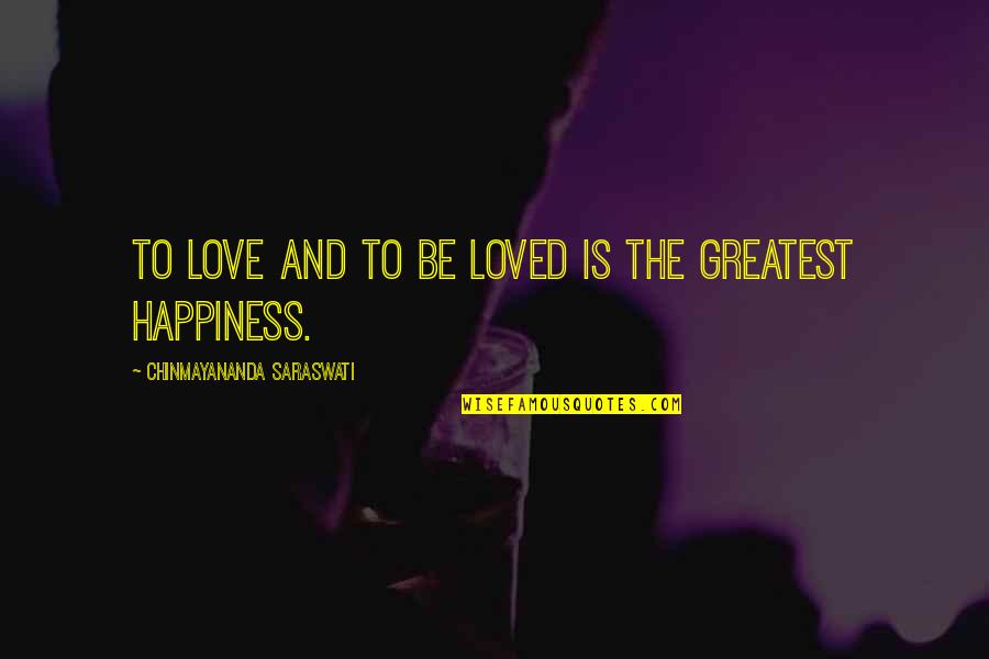 Carrie Scary Movie Quotes By Chinmayananda Saraswati: To love and to be loved is the Carrie Scary Movie Quotes By Chinmayananda Saraswati: To love and to be loved is the