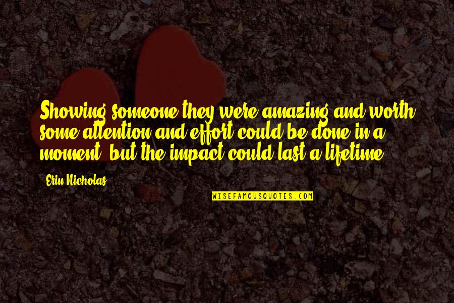 Carriles Quotes By Erin Nicholas: Showing someone they were amazing and worth some