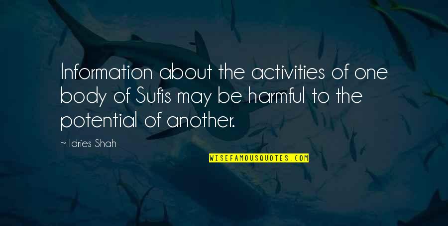 Carroting Quotes By Idries Shah: Information about the activities of one body of