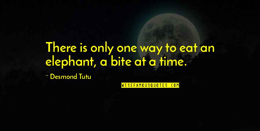 Carruajes De Caballos Quotes By Desmond Tutu: There is only one way to eat an Carruajes De Caballos Quotes By Desmond Tutu: There is only one way to eat an