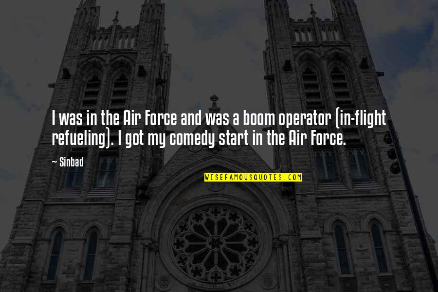 Carrying Concealed Weapons Quotes By Sinbad: I was in the Air Force and was