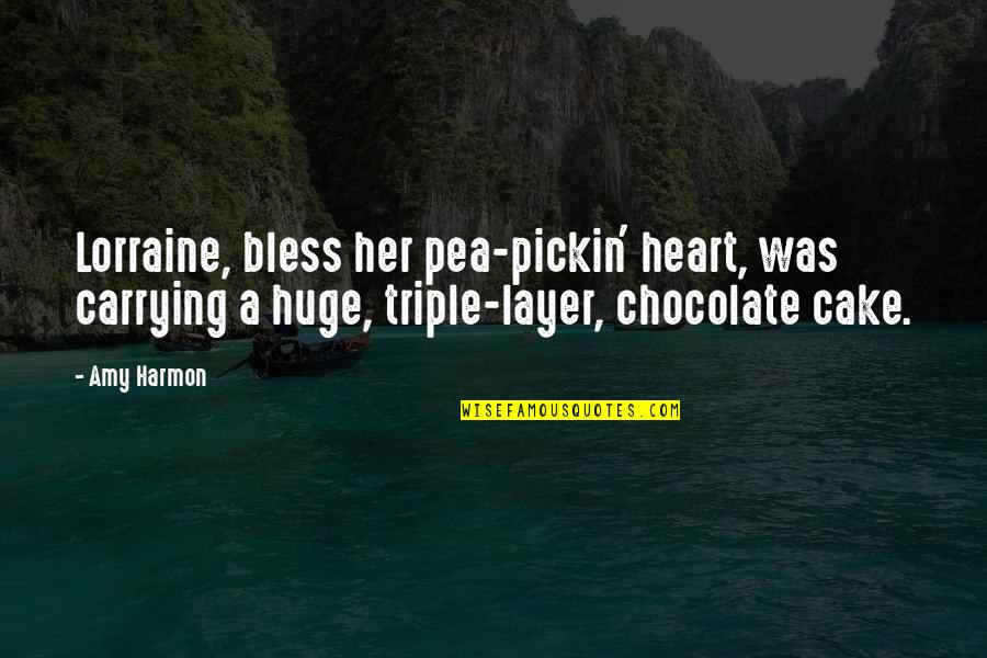 Carrying Quotes By Amy Harmon: Lorraine, bless her pea-pickin' heart, was carrying a