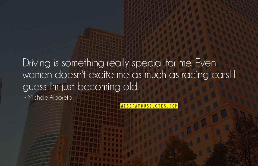 Cars And Racing Quotes By Michele Alboreto: Driving is something really special for me. Even