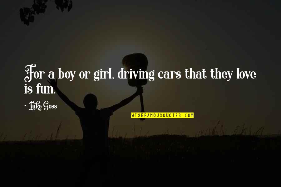 Cars For Quotes By Luke Goss: For a boy or girl, driving cars that