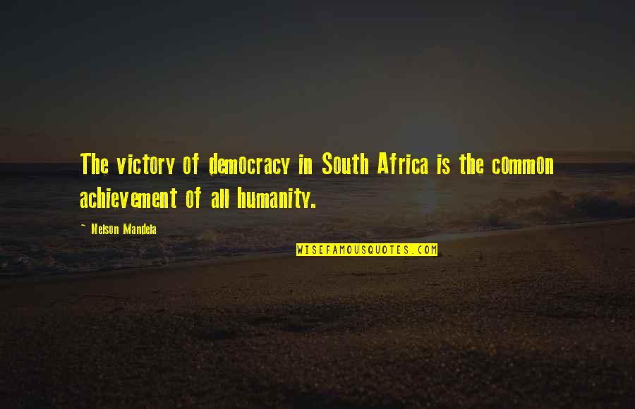 Carsteads Quotes By Nelson Mandela: The victory of democracy in South Africa is Carsteads Quotes By Nelson Mandela: The victory of democracy in South Africa is