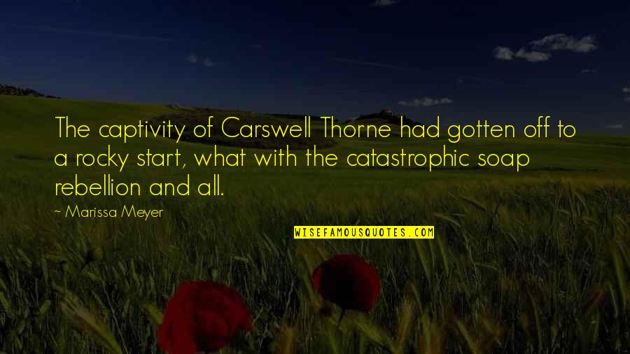 Carswell Thorne Quotes By Marissa Meyer: The captivity of Carswell Thorne had gotten off