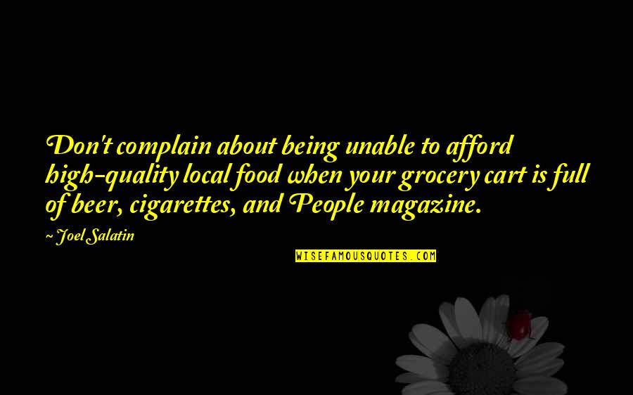 Cart Quotes By Joel Salatin: Don't complain about being unable to afford high-quality