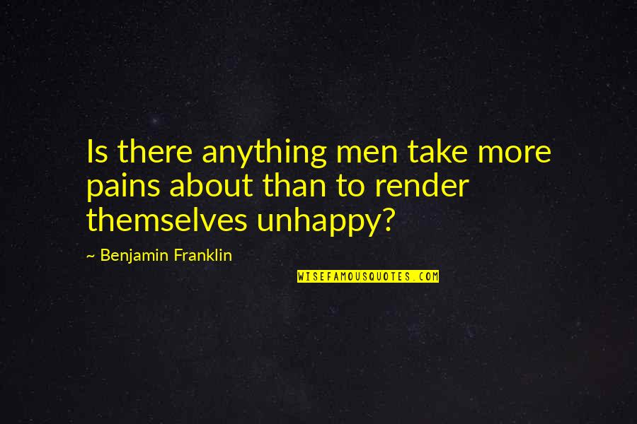 Cartmans Mom Quotes By Benjamin Franklin: Is there anything men take more pains about