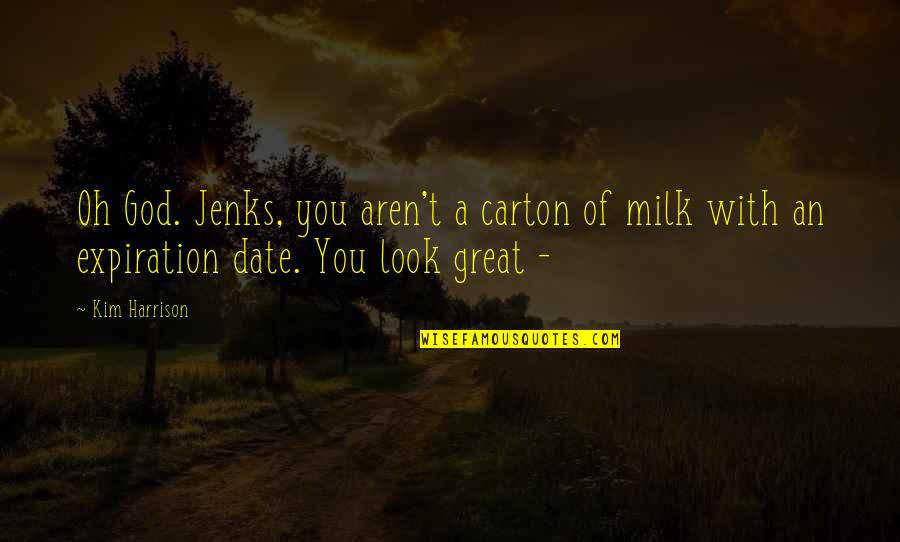 Carton Quotes By Kim Harrison: Oh God. Jenks, you aren't a carton of