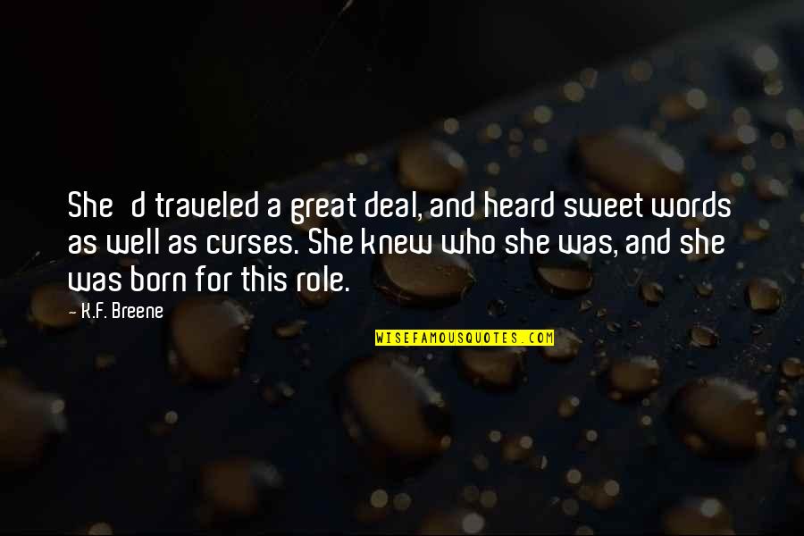 Cartoon Images Of Inspirational Quotes By K.F. Breene: She'd traveled a great deal, and heard sweet Cartoon Images Of Inspirational Quotes By K.F. Breene: She'd traveled a great deal, and heard sweet