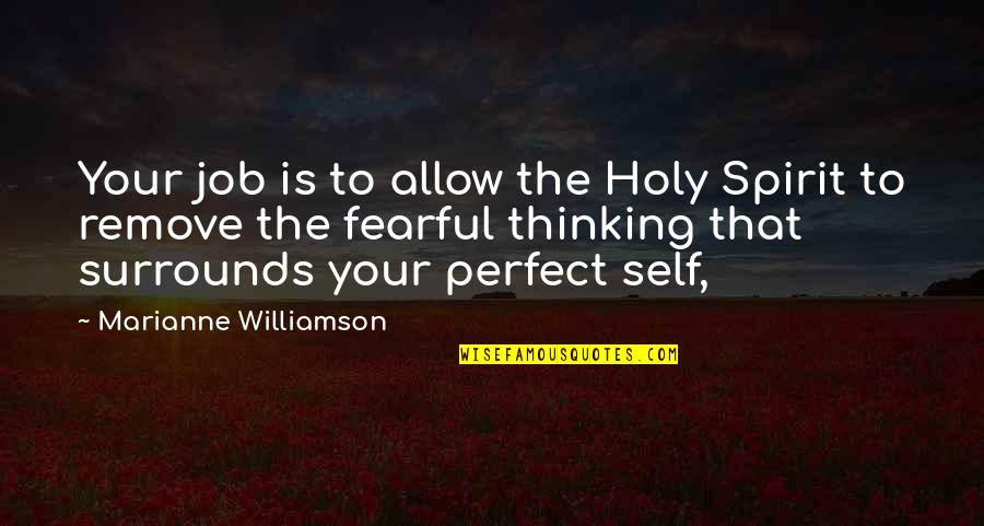 Cartoon Lovers Quotes By Marianne Williamson: Your job is to allow the Holy Spirit