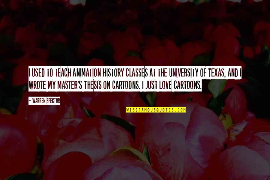 Cartoons And Quotes By Warren Spector: I used to teach animation history classes at Cartoons And Quotes By Warren Spector: I used to teach animation history classes at