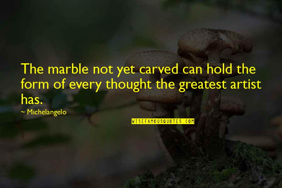 Carvallo Ivermectin Quotes By Michelangelo: The marble not yet carved can hold the Carvallo Ivermectin Quotes By Michelangelo: The marble not yet carved can hold the