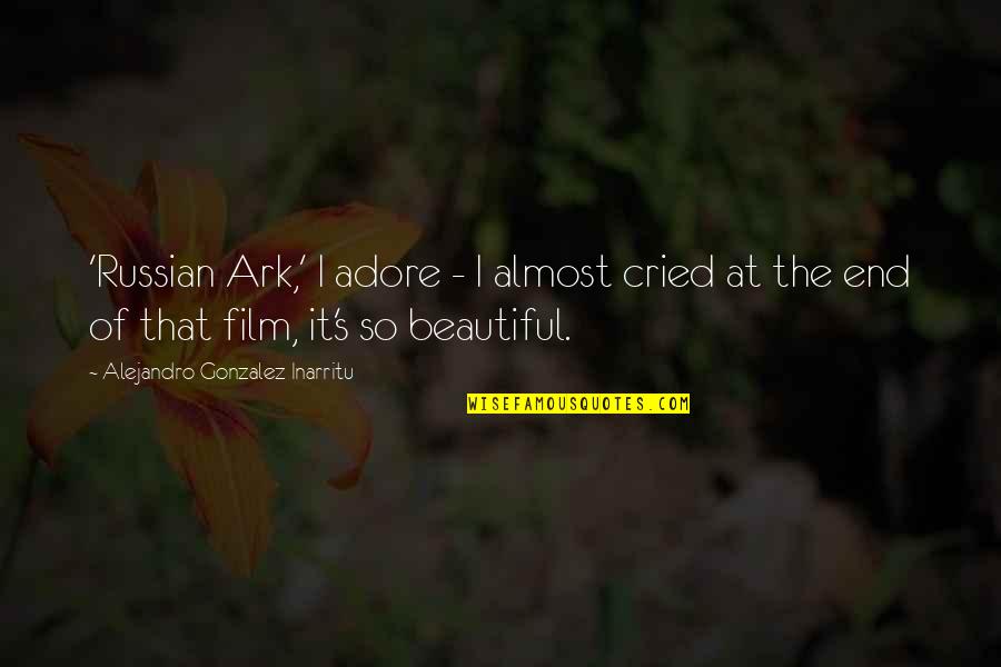 Carvelli Car Quotes By Alejandro Gonzalez Inarritu: 'Russian Ark,' I adore - I almost cried Carvelli Car Quotes By Alejandro Gonzalez Inarritu: 'Russian Ark,' I adore - I almost cried