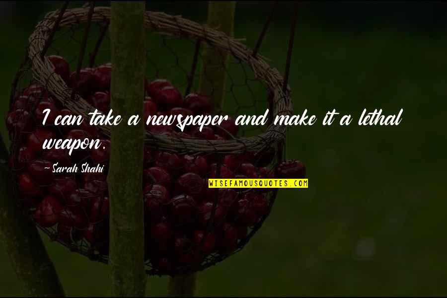 Cary Grant Quote Quotes By Sarah Shahi: I can take a newspaper and make it Cary Grant Quote Quotes By Sarah Shahi: I can take a newspaper and make it
