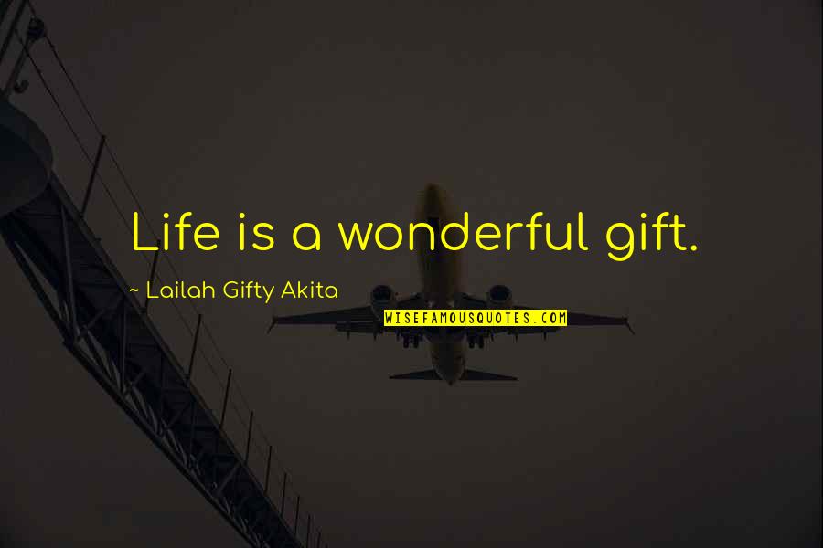 Casadomaine Quotes By Lailah Gifty Akita: Life is a wonderful gift. Casadomaine Quotes By Lailah Gifty Akita: Life is a wonderful gift.