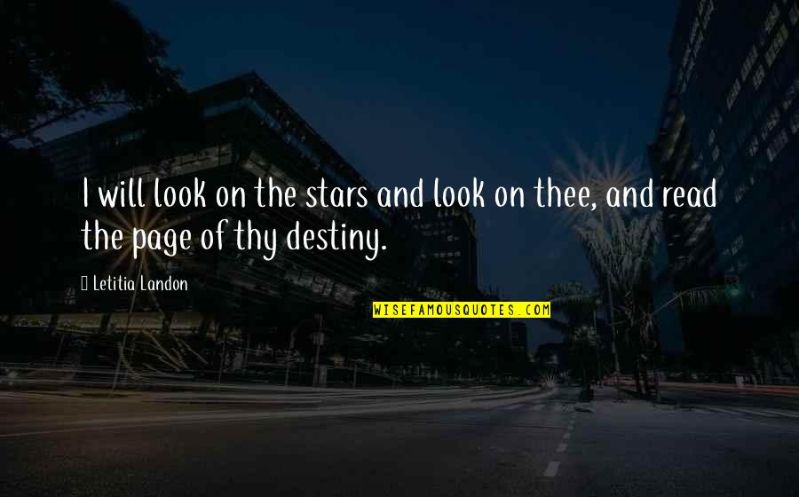 Cascades Humane Quotes By Letitia Landon: I will look on the stars and look