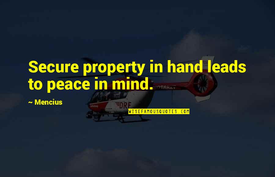 Cascades Tissue Quotes By Mencius: Secure property in hand leads to peace in