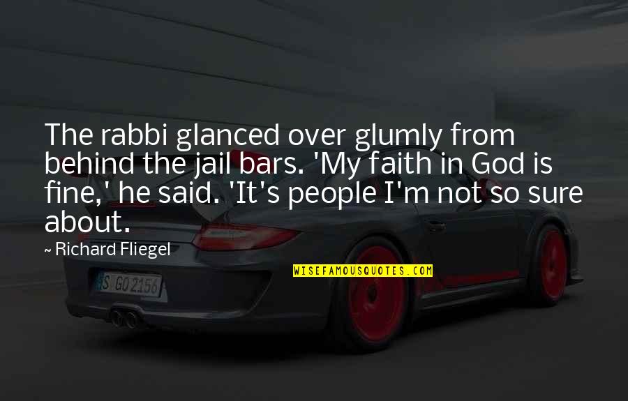 Casden Banque Quotes By Richard Fliegel: The rabbi glanced over glumly from behind the