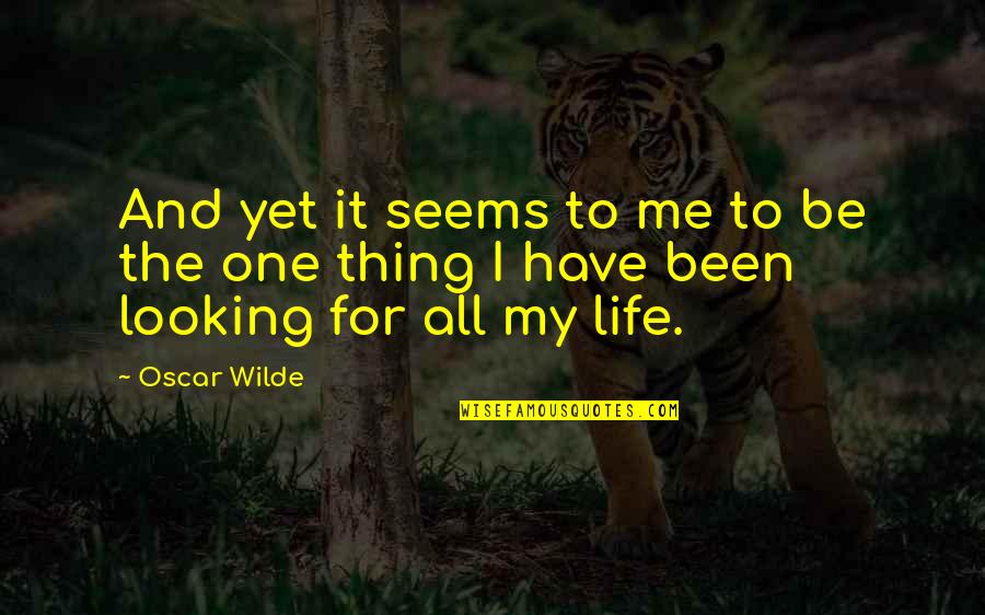 Casellini Muscle Quotes By Oscar Wilde: And yet it seems to me to be