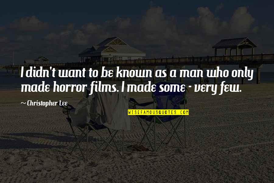 Casertano Consulting Quotes By Christopher Lee: I didn't want to be known as a Casertano Consulting Quotes By Christopher Lee: I didn't want to be known as a