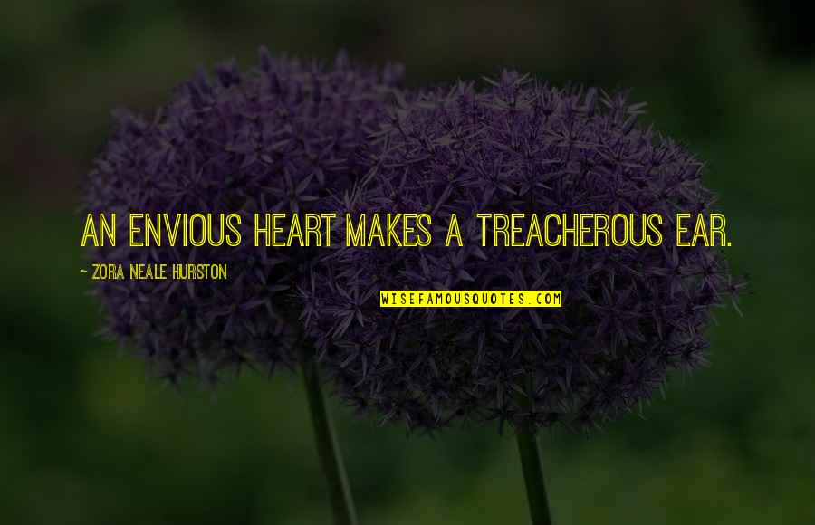 Cashore Solitaire Quotes By Zora Neale Hurston: An envious heart makes a treacherous ear.