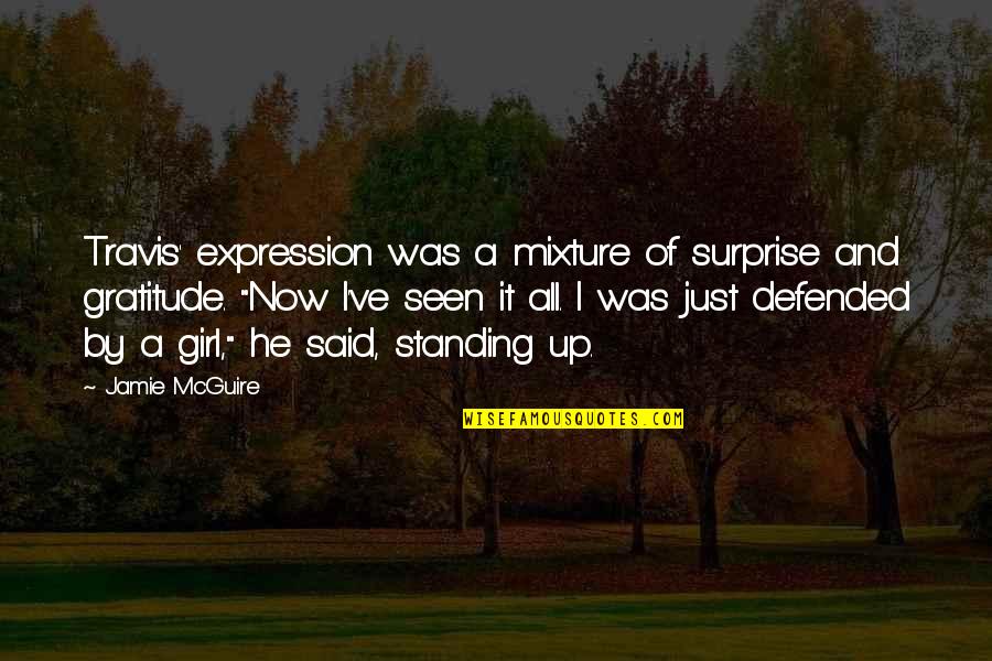 Cass 2008 Quotes By Jamie McGuire: Travis' expression was a mixture of surprise and