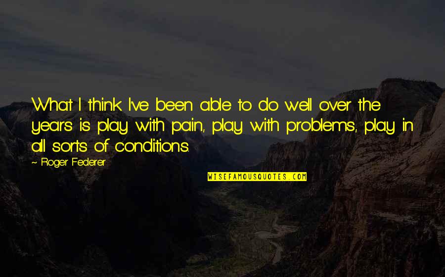Cassaday Turkle Christian Quotes By Roger Federer: What I think I've been able to do Cassaday Turkle Christian Quotes By Roger Federer: What I think I've been able to do