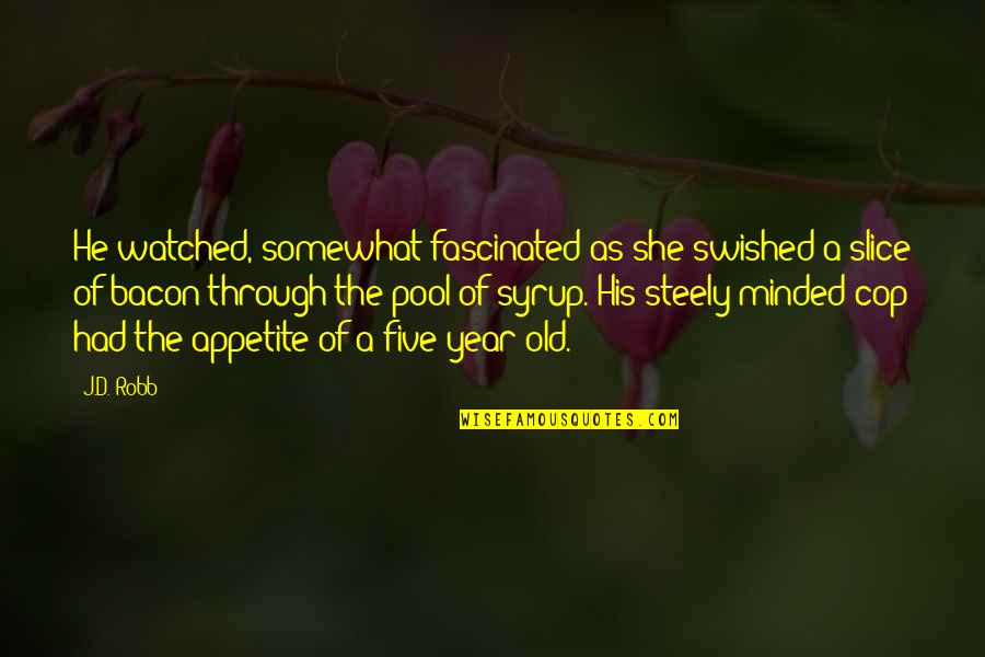 Cassady Pierce Quotes By J.D. Robb: He watched, somewhat fascinated as she swished a Cassady Pierce Quotes By J.D. Robb: He watched, somewhat fascinated as she swished a