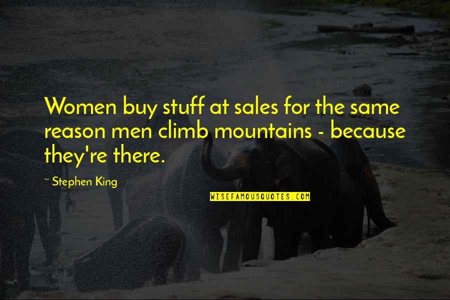 Cassal Stone Quotes By Stephen King: Women buy stuff at sales for the same