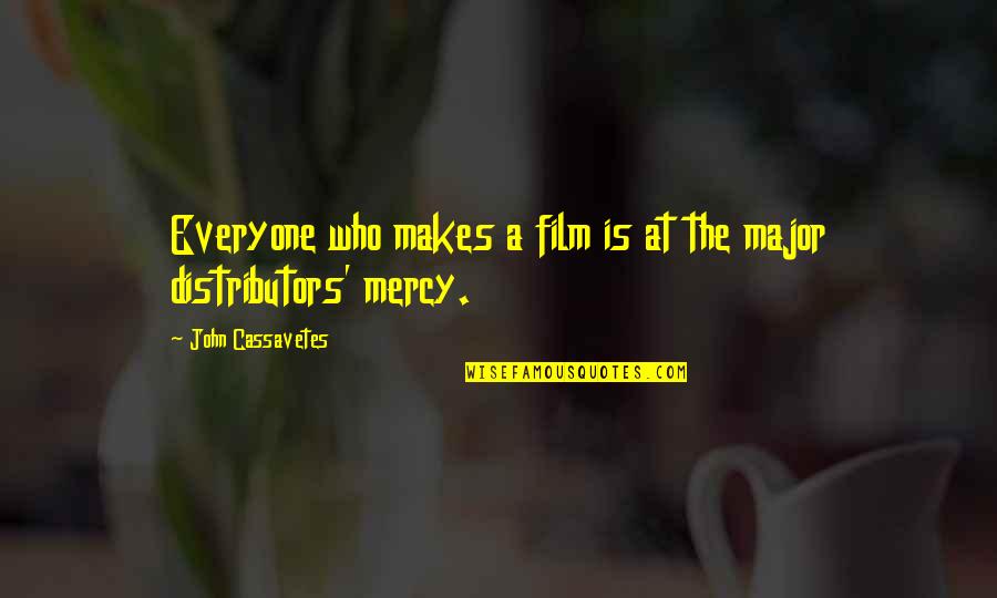 Cassavetes On Cassavetes Quotes By John Cassavetes: Everyone who makes a film is at the Cassavetes On Cassavetes Quotes By John Cassavetes: Everyone who makes a film is at the