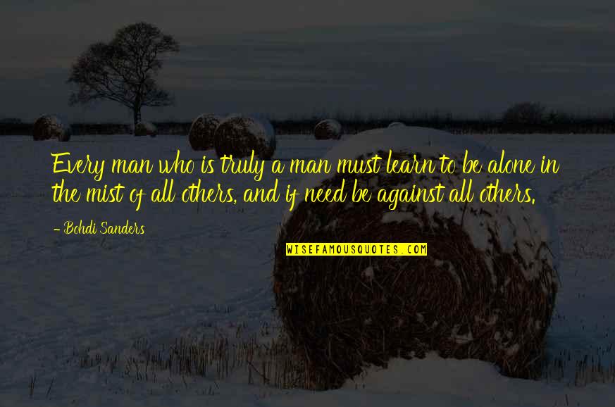 Cassello Giant Quotes By Bohdi Sanders: Every man who is truly a man must