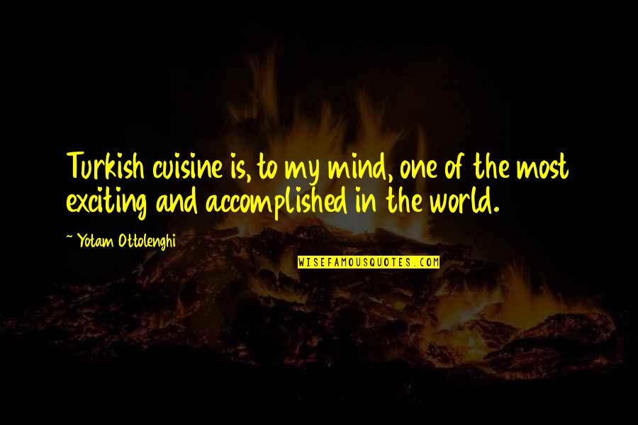 Cassidee Star Quotes By Yotam Ottolenghi: Turkish cuisine is, to my mind, one of