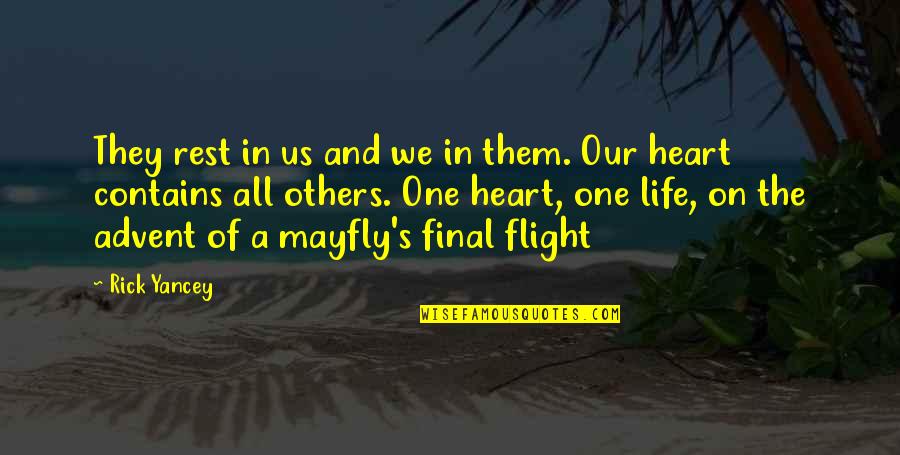 Cassie Sullivan Quotes By Rick Yancey: They rest in us and we in them. Cassie Sullivan Quotes By Rick Yancey: They rest in us and we in them.