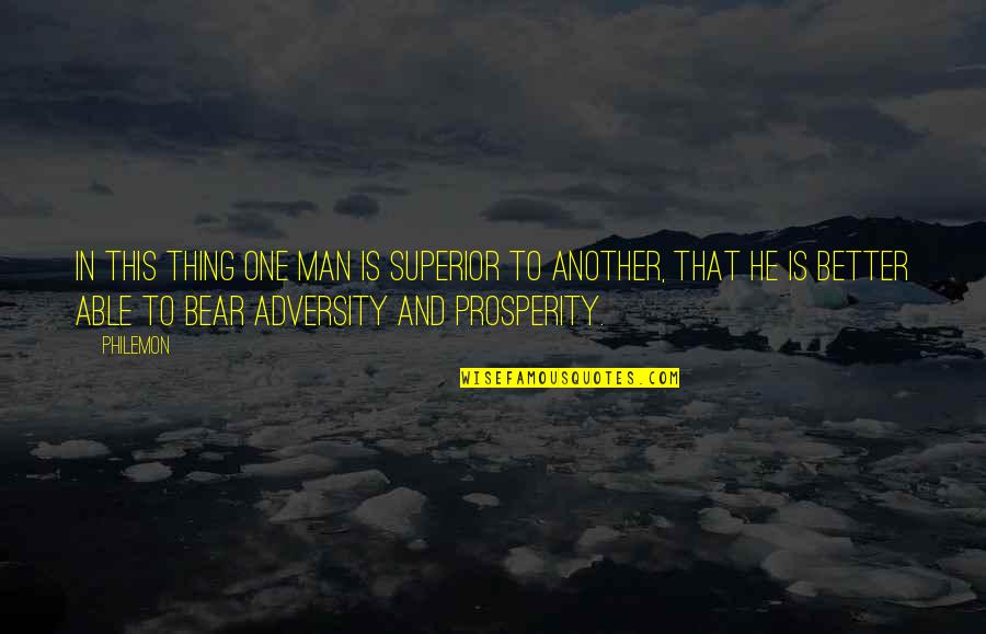 Casswell Quotes By Philemon: In this thing one man is superior to Casswell Quotes By Philemon: In this thing one man is superior to