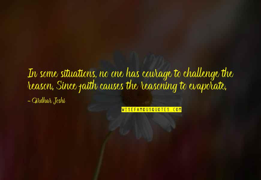 Castagnier Bedroom Quotes By Girdhar Joshi: In some situations, no one has courage to