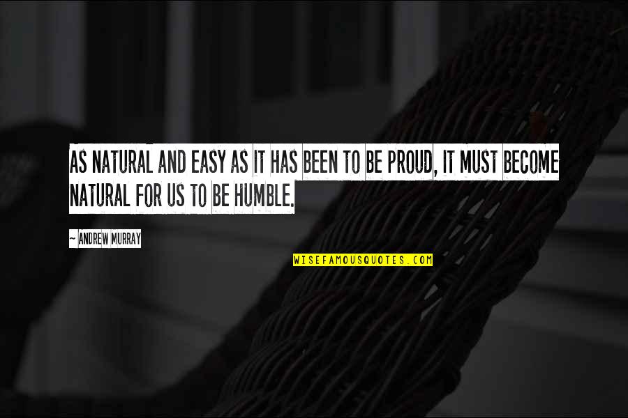 Casteletown Quotes By Andrew Murray: As natural and easy as it has been Casteletown Quotes By Andrew Murray: As natural and easy as it has been