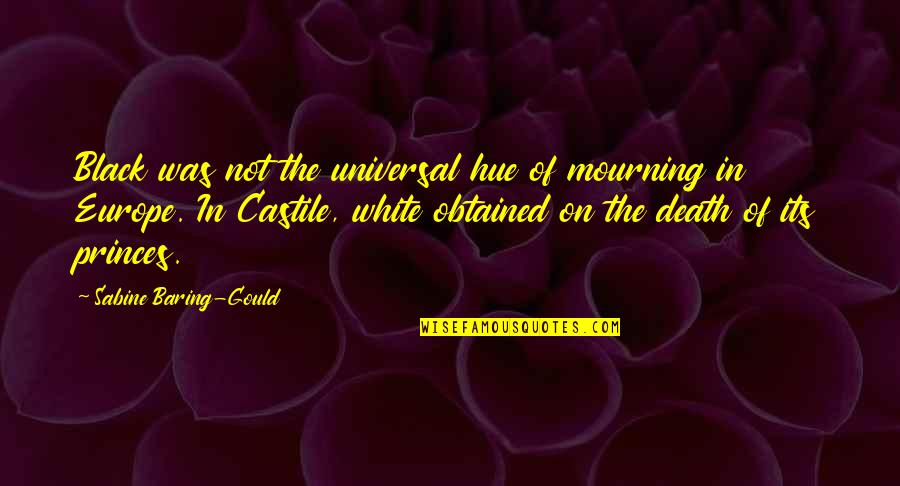 Castile Quotes By Sabine Baring-Gould: Black was not the universal hue of mourning