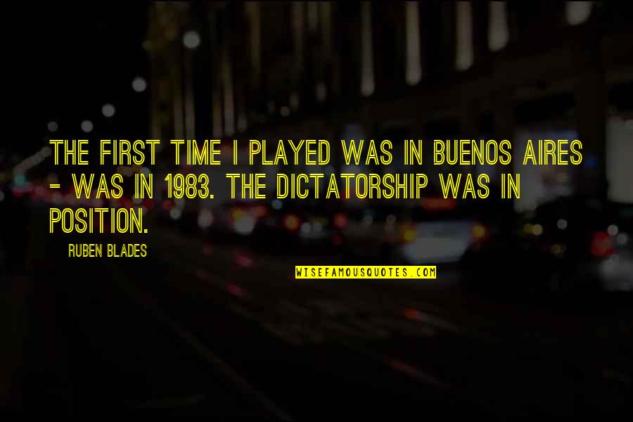 Castles In The Sky Quotes By Ruben Blades: The first time I played was in Buenos