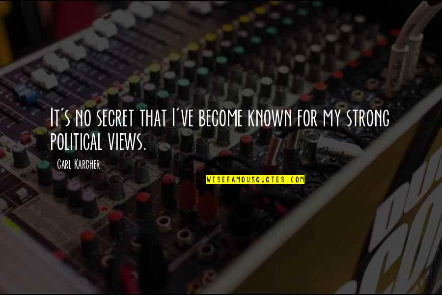 Cat Companion Quotes By Carl Karcher: It's no secret that I've become known for