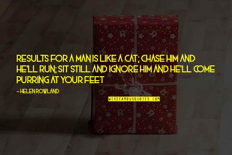 Cat Feet Quotes By Helen Rowland: Results for A man is like a cat;