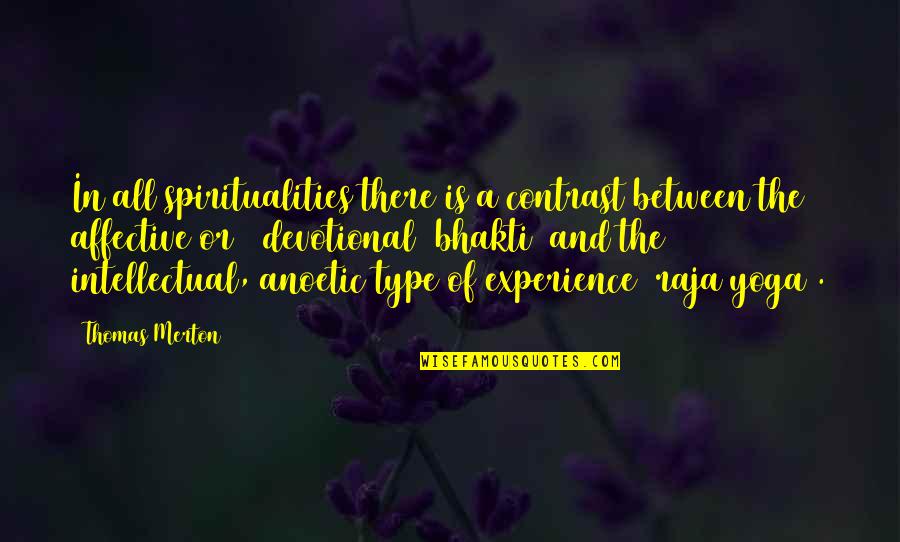 Cat King Quotes By Thomas Merton: In all spiritualities there is a contrast between