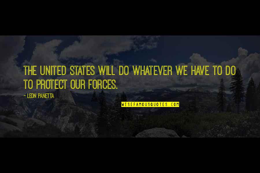 Cat Officers Quotes By Leon Panetta: The United States will do whatever we have