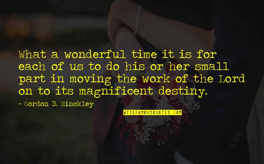 Catalino Cartoons Quotes By Gordon B. Hinckley: What a wonderful time it is for each Catalino Cartoons Quotes By Gordon B. Hinckley: What a wonderful time it is for each