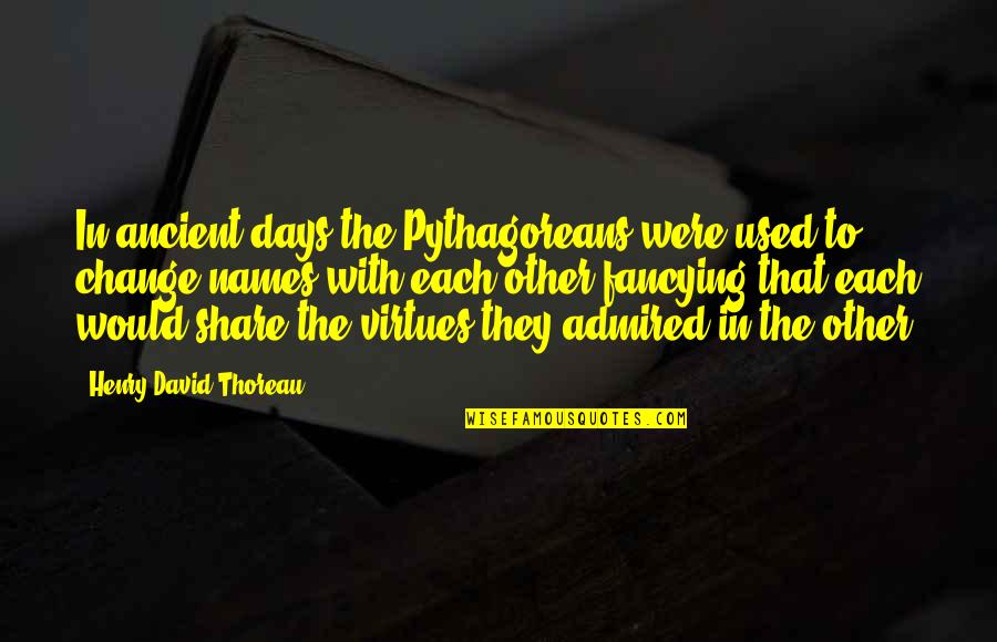 Cataloger Job Quotes By Henry David Thoreau: In ancient days the Pythagoreans were used to