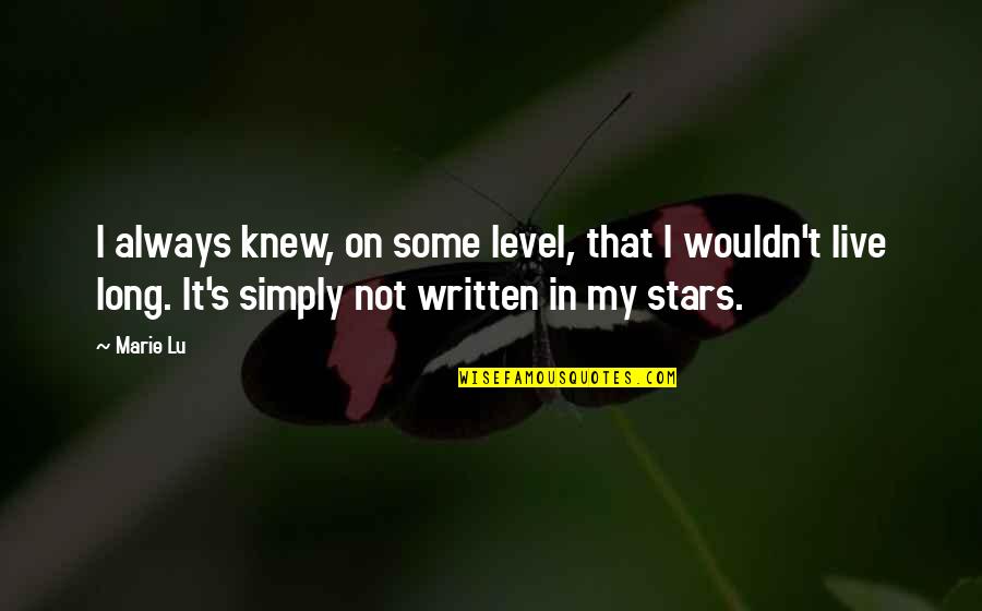 Catalogue Monoprix Quotes By Marie Lu: I always knew, on some level, that I