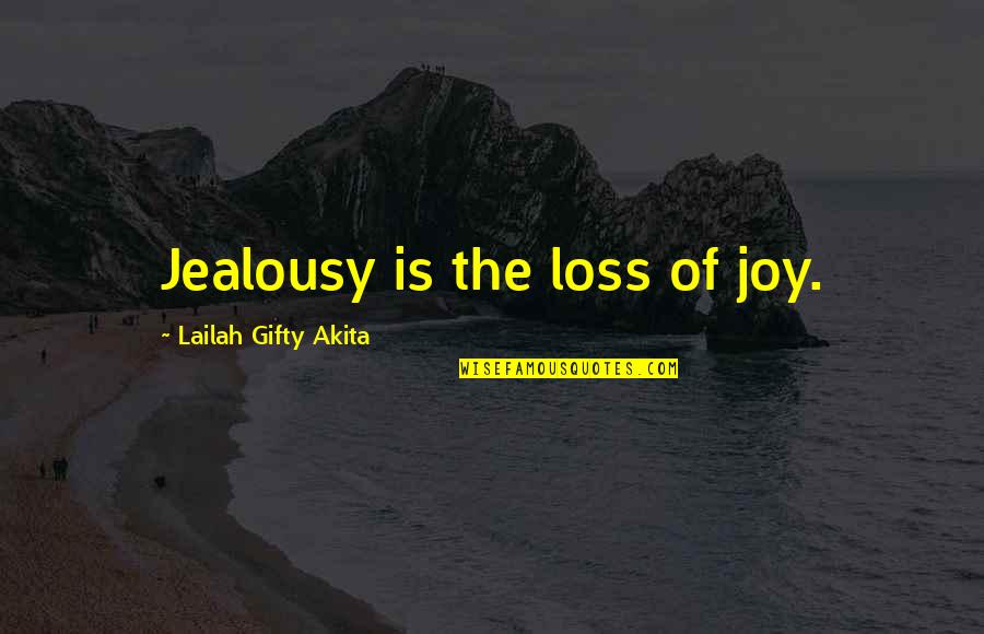 Catching Fire Mockingjay Quotes By Lailah Gifty Akita: Jealousy is the loss of joy.