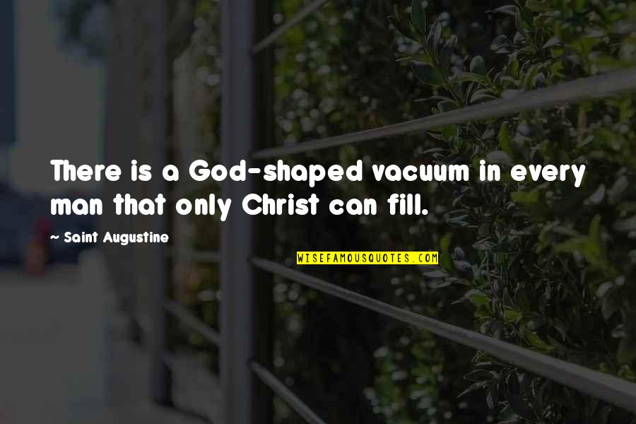 Catchy Archery Quotes By Saint Augustine: There is a God-shaped vacuum in every man