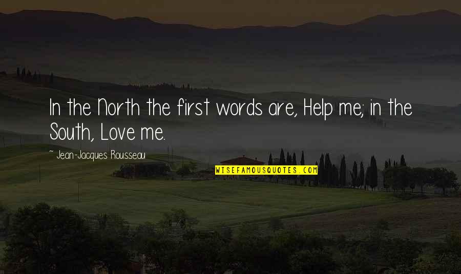 Categorical Grant Quotes By Jean-Jacques Rousseau: In the North the first words are, Help Categorical Grant Quotes By Jean-Jacques Rousseau: In the North the first words are, Help