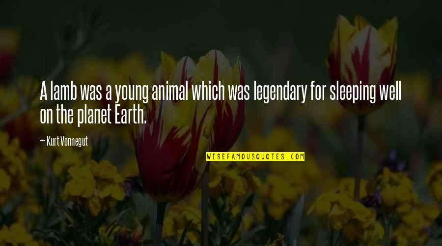 Catelynns Nails Quotes By Kurt Vonnegut: A lamb was a young animal which was
